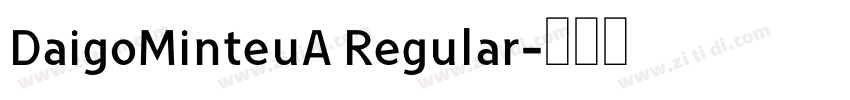DaigoMinteuA Regular字体转换